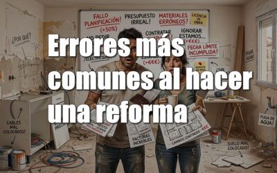 Errores más comunes al hacer una reforma