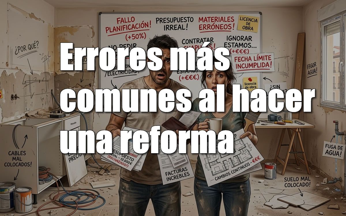 errores comunes al hacer una reforma